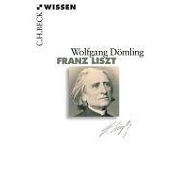 Franz Liszt / Beck'sche Reihe Bd.2711, Wolfgang Dömling