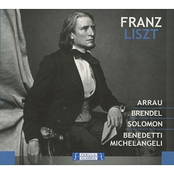 Franz Liszt: Klavier Mit Orche, Arrau, Brendel, Cutner, Benedetti Michelangeli, Gielen