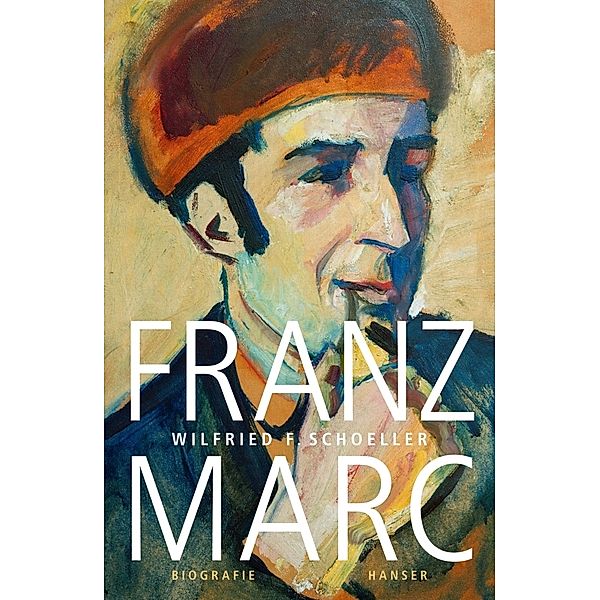 Franz Marc, Wilfried F Schoeller