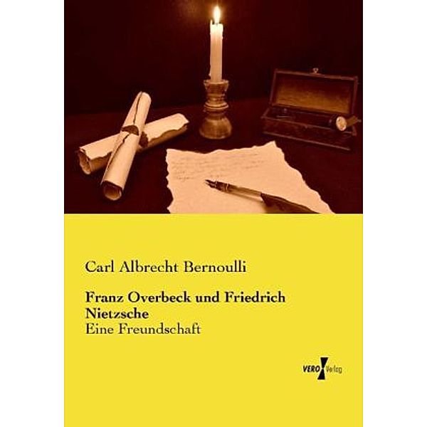 Franz Overbeck und Friedrich Nietzsche, Carl Albrecht Bernoulli