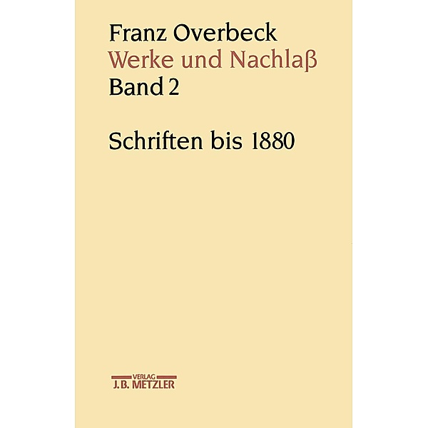 Franz Overbeck: Werke und Nachlass