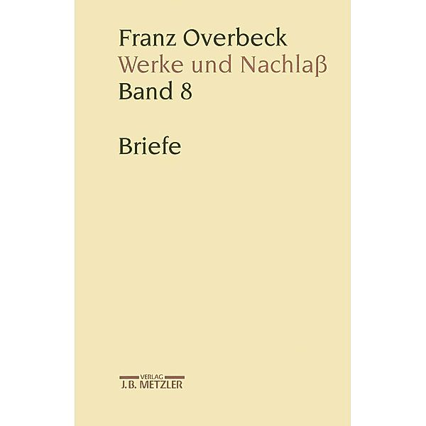 Franz Overbeck: Werke und Nachlaß