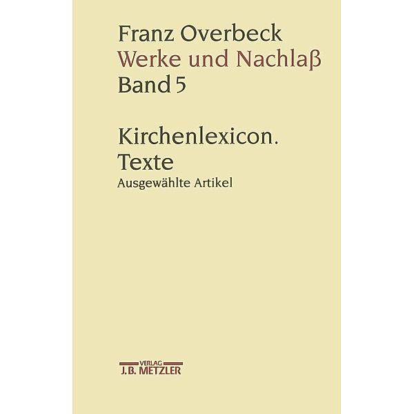 Franz Overbeck: Werke und Nachlaß