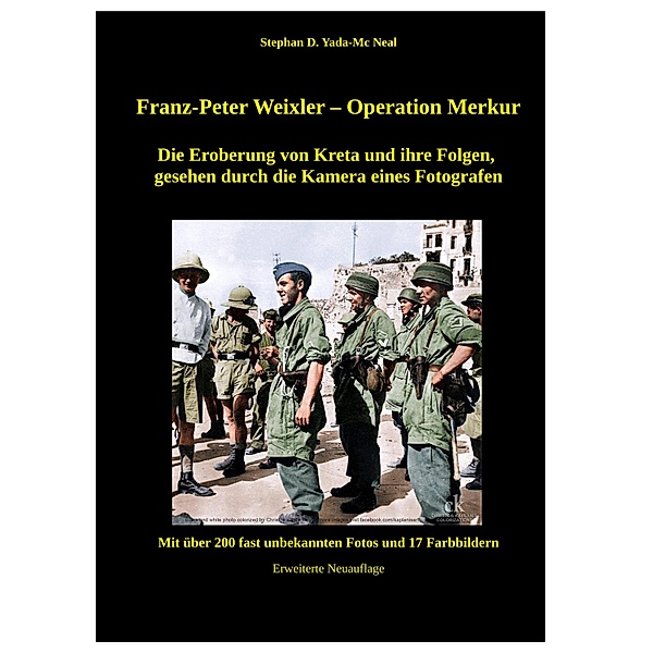 Franz - Peter Weixler - Operation Merkur, Stephan D. Yada-Mc Neal