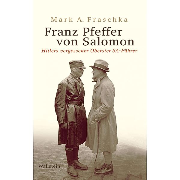 Franz Pfeffer von Salomon, Mark A. Fraschka
