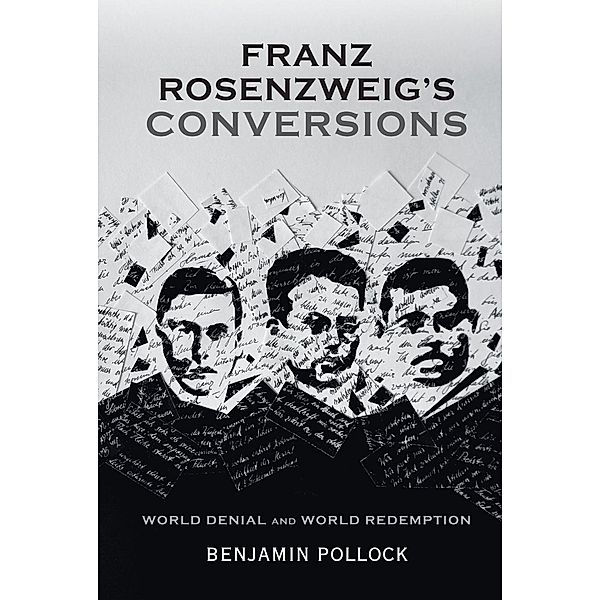 Franz Rosenzweig's Conversions, Benjamin Pollock