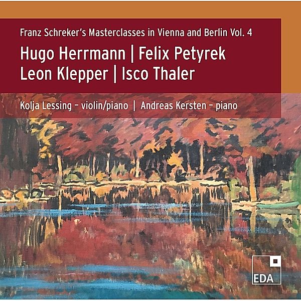 Franz Schreker'S Masterclasses, Kolja Lessing, Andreas Kersten