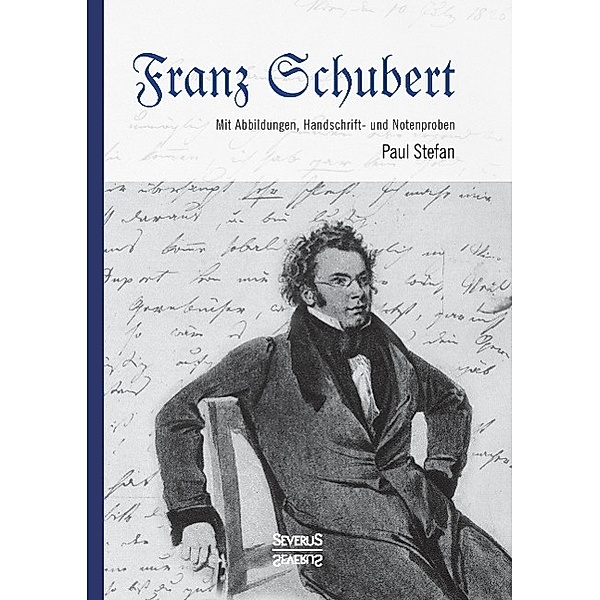 Franz Schubert, Paul Stefan