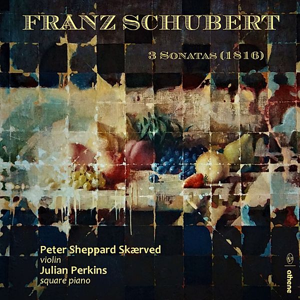 Franz Schubert: 3 Sonatas (1816), Peter Sheppard Skærved, Julian Perkins