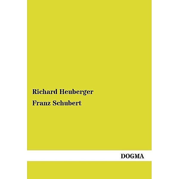 Franz Schubert, Richard Heuberger