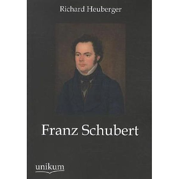 Franz Schubert, Richard Heuberger