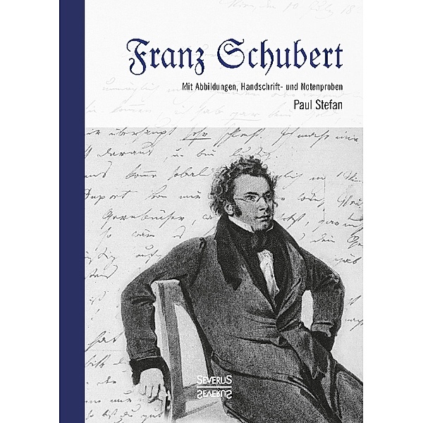 Franz Schubert, Paul Stefan