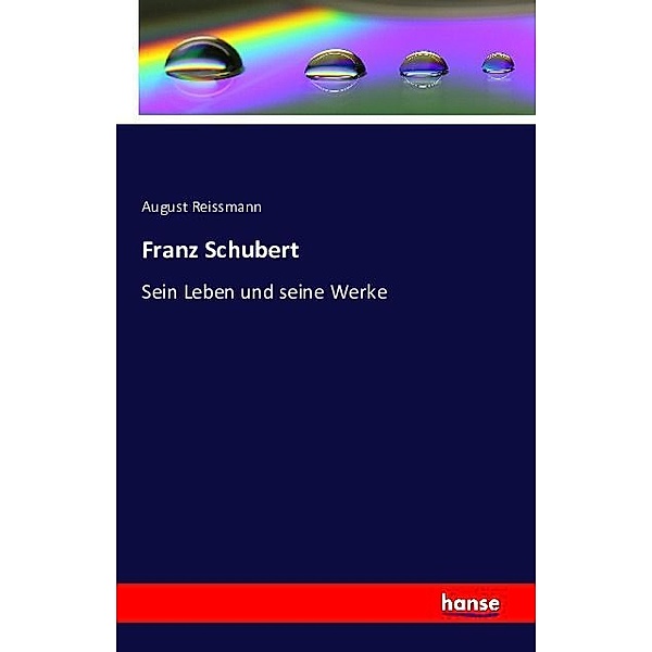 Franz Schubert, August Reissmann