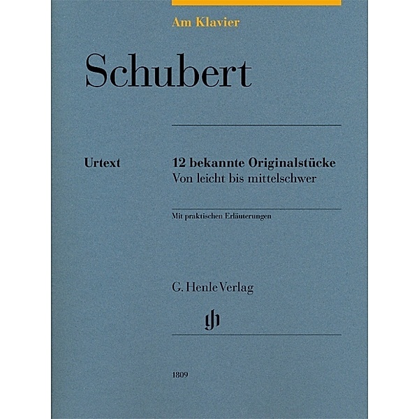 Franz Schubert - Am Klavier - 12 bekannte Originalstücke, Franz Schubert - Am Klavier - 12 bekannte Originalstücke
