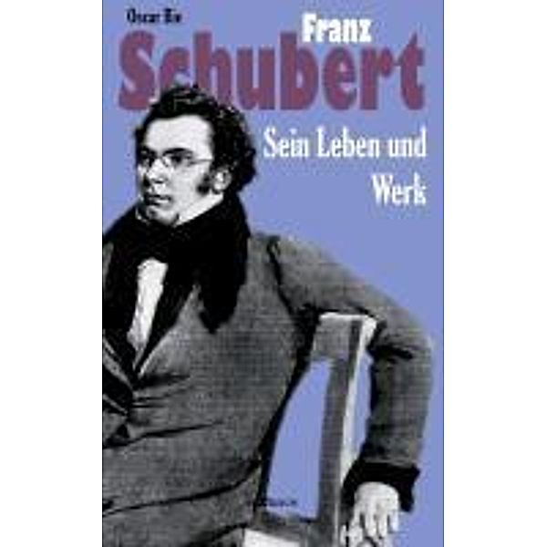 Franz Schubert - Sein Leben und sein Werk, Oscar Bie