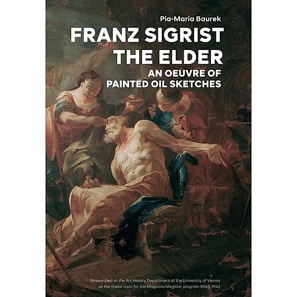 Franz Sigrist the Elder, Pia-Maria Baurek