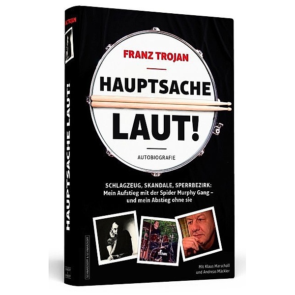 Franz Trojan: Hauptsache laut!, Franz Trojan