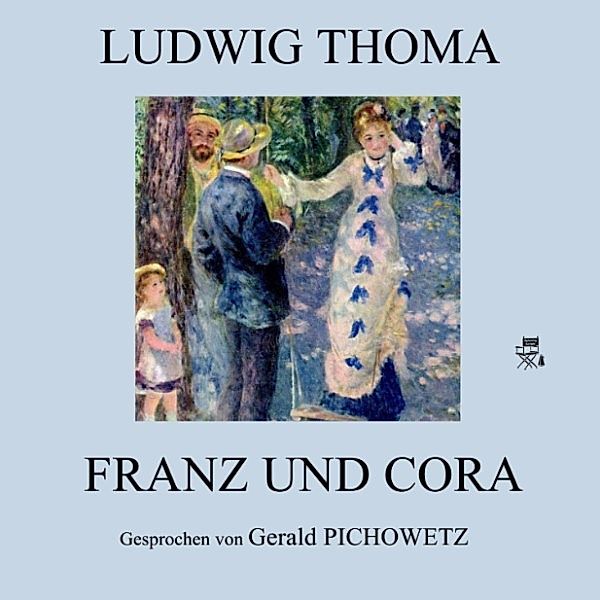 Franz und Cora, Ludwig Thoma