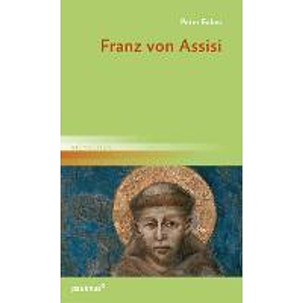 Franz von Assisi, Peter Fobes