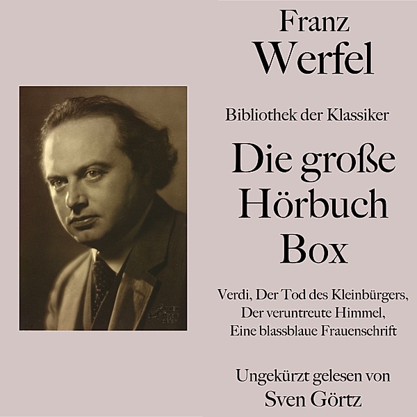 Franz Werfel: Die große Hörbuch Box, Franz Werfel