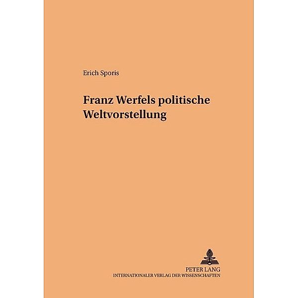 Franz Werfels politische Weltvorstellung, Erich Sporis