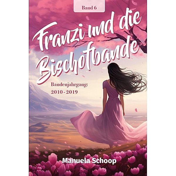 Franzi und die Bischofbande, Manuela Schoop