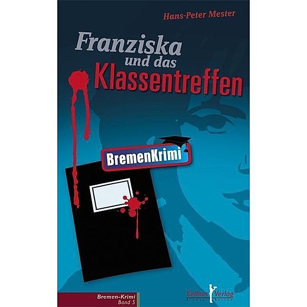 Franziska und das Klassentreffen, Hans-Peter Mester