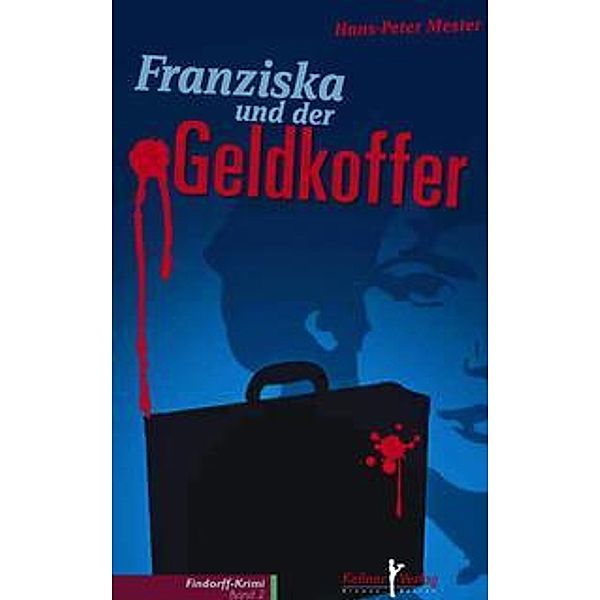 Franziska und der Geldkoffer, Hans P Mester