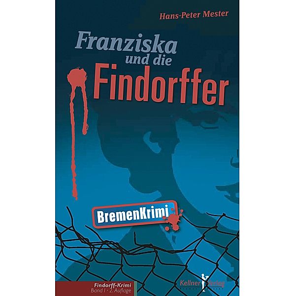 Franziska und die Findorffer, Hans P Mester
