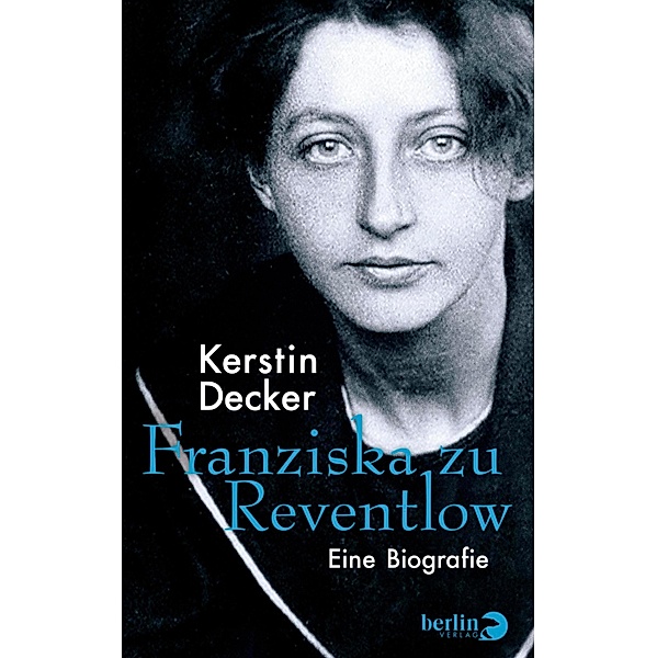 Franziska zu Reventlow, Kerstin Decker