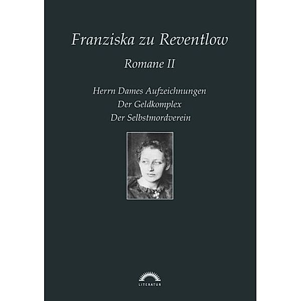 Franziska zu Reventlow: Werke 2 - Romane II, Andreas Thomasberger
