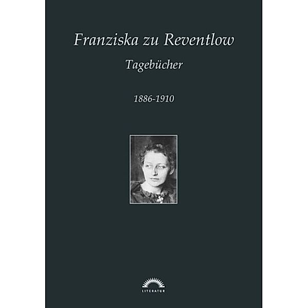 Franziska zu Reventlow: Werke 3 - Tagebücher, Brigitta Kubitschek
