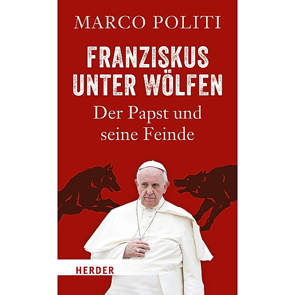 Franziskus unter Wölfen, Marco Politi