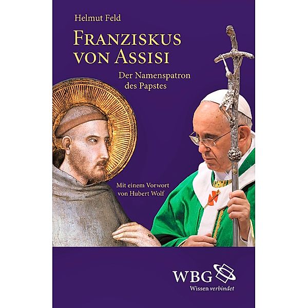 Franziskus von Assisi, Helmut Feld