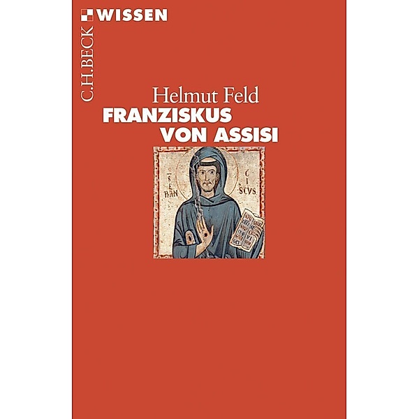 Franziskus von Assisi, Helmut Feld