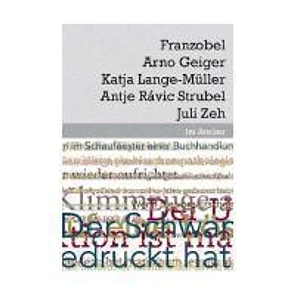 Franzobel; Arno Geiger; Katja Lange-Müller; Antje Ravic-Strubel; Juli Zeh, 5 Bde., Juli Zeh, Katja Lange-Müller, Franzobel, Arno Geiger, Antje Ravic-Strubel