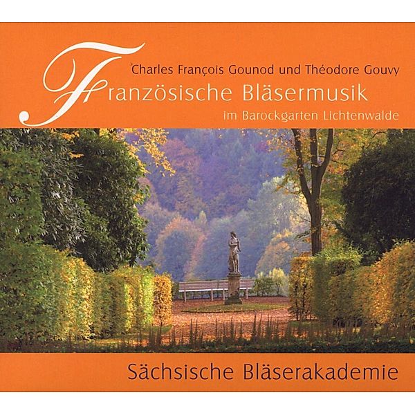 Französiche Bläsermusik, Sächsische Bläserakademie
