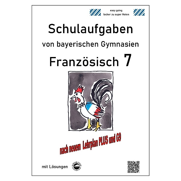 Französisch 7 (nach Découvertes 2) Schulaufgaben von bayerischen Gymnasien mit Lösungen G9 / LehrplanPLUS, Monika Arndt