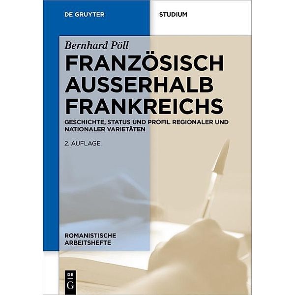 Französisch ausserhalb Frankreichs / Romanistische Arbeitshefte Bd.42, Bernhard Pöll