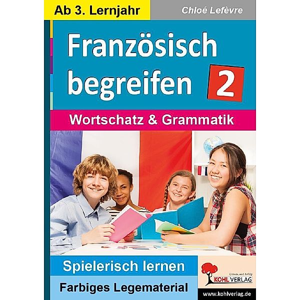 Französisch begreifen.Bd.2, Chloé Lefèvre