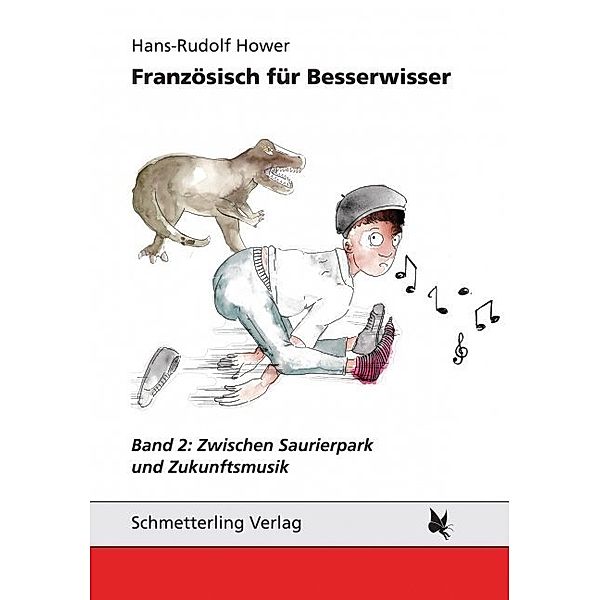 Französisch für Besserwisser, Band 2.Bd.2, Hans-Rudolf Hower