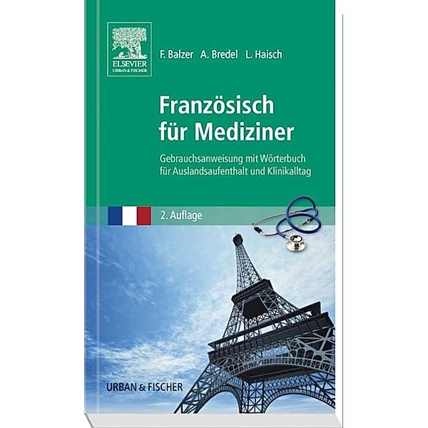 Französisch für Mediziner, Felix Balzer, Alina Bredel, Lea Haisch