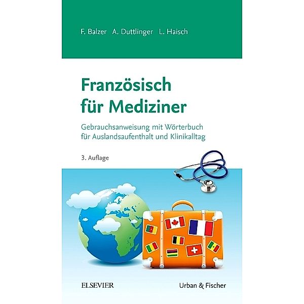 Französisch für Mediziner, Felix Balzer, Alina Duttlinger, Lea Haisch