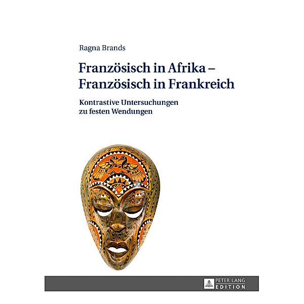 Franzoesisch in Afrika - Franzoesisch in Frankreich, Brands Ragna Brands