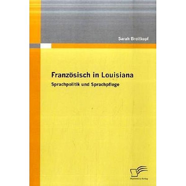 Französisch in Louisiana, Sarah Breitkopf