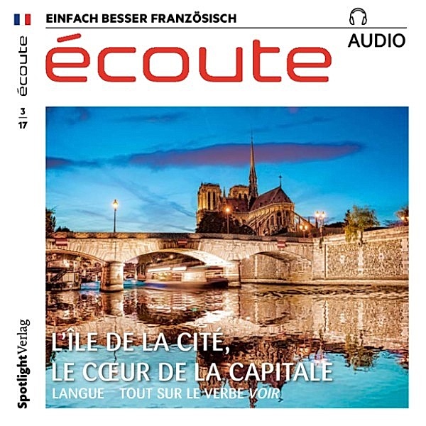 Französisch lernen Audio - Die Île de la Cité, Spotlight Verlag