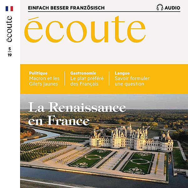 Französisch lernen Audio - Die Renaissance in Frankreich, Spotlight Verlag