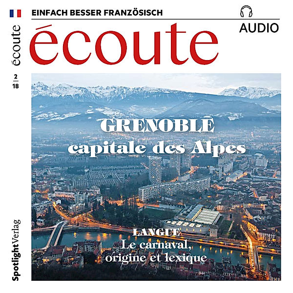 Französisch lernen Audio - Grenoble, Spotlight Verlag