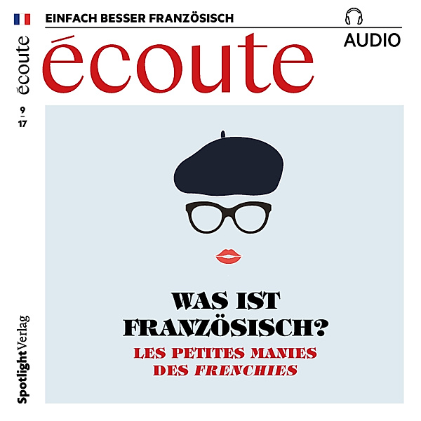 Französisch lernen Audio - Was ist französisch?, Spotlight Verlag