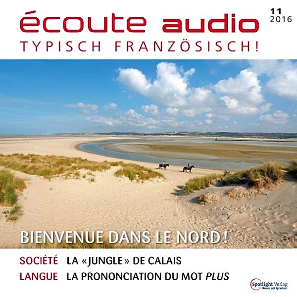 Französisch lernen Audio - Willkommen im Norden!, Spotlight Verlag